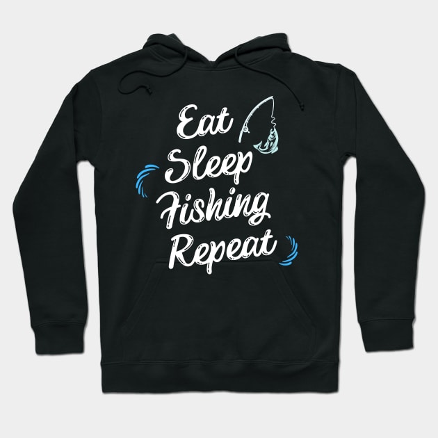 Eat Sleep Fishing Repeat - Gift For Fish Fishing Lovers, Fisherman Hoodie by Famgift